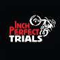 Inch Perfect Trials