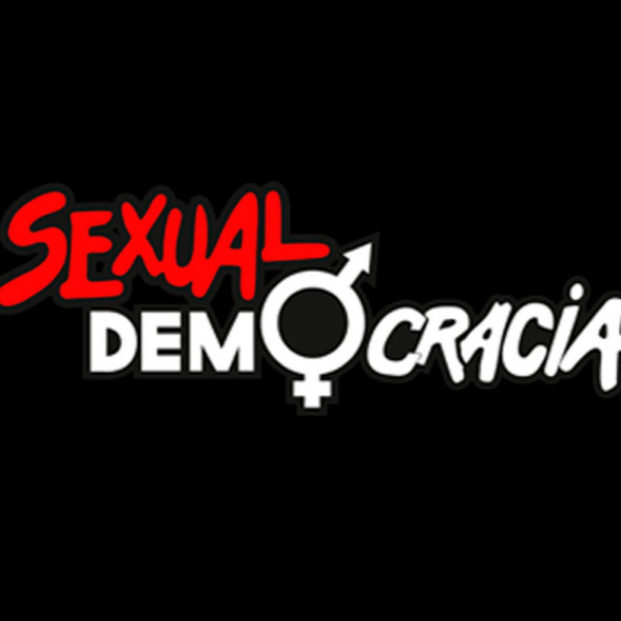 Canal Oficial Sexual Democracia @CanalOficialSexualDemocracia