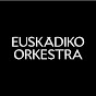 Euskadiko Orkestra / Basque National Orchestra