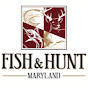 Fish and Hunt Maryland