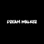 Dream Walker