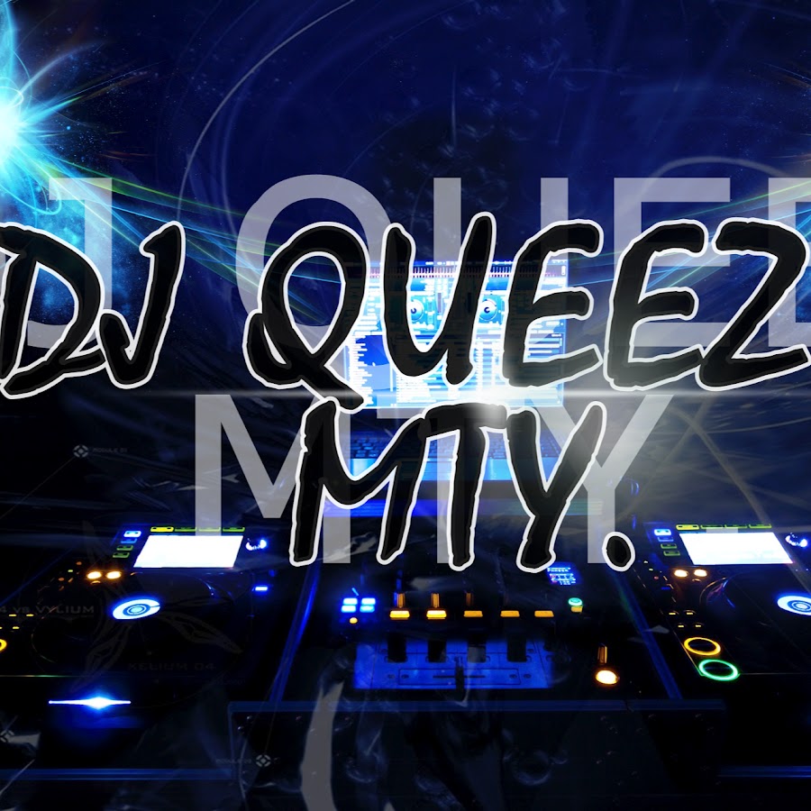 Dj Queez Monterrey