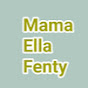 Mama Ella Fenty