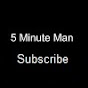 5 Minute Man