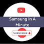 Samsung In A Minute