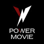 POWER MOVIE