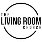 The Living Room Church