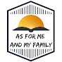 AsForMeAndMyFamily