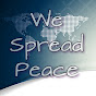 We Spread Peace