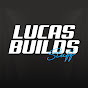 Lucas Builds Stuff