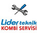 Lider Teknik Kombi Servisi