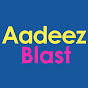 Aadeez Blast