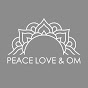 Peace Love & Om