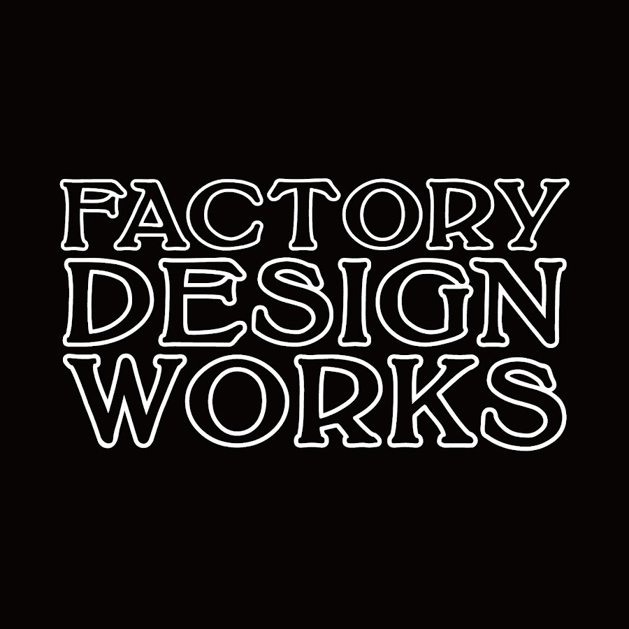 FACTORY DESIGN WORKS YouTube