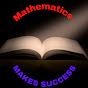 Mathematics Makes Success