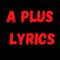 A Plus Lyrics