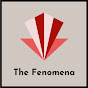 The Fenomena