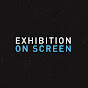 Exhibition On Screen