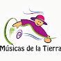 MÚSICAS DE LA TIERRA