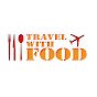 Travel with Food - سافر مع الأكل