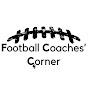 Football Coaches Corner