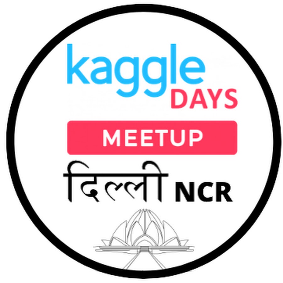 Kaggle Days Meetup Delhi NCR