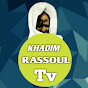 KHADIM RASSOUL TV