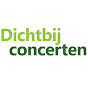 Dichtbij concerten