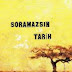 Soramazsın Tarih