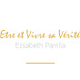 ETRE ET VIVRE SA VERITE Elisabeth PARRILLA