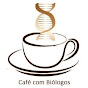 Café com Biólogos