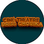 CINÉ-THÉÂTRE DRISS CHOUIKA