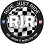 RIDE, JUST RIDE