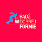 Bądź w dobrej formie