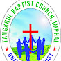 Tangkhul Baptist Church Imphal Dewlahland