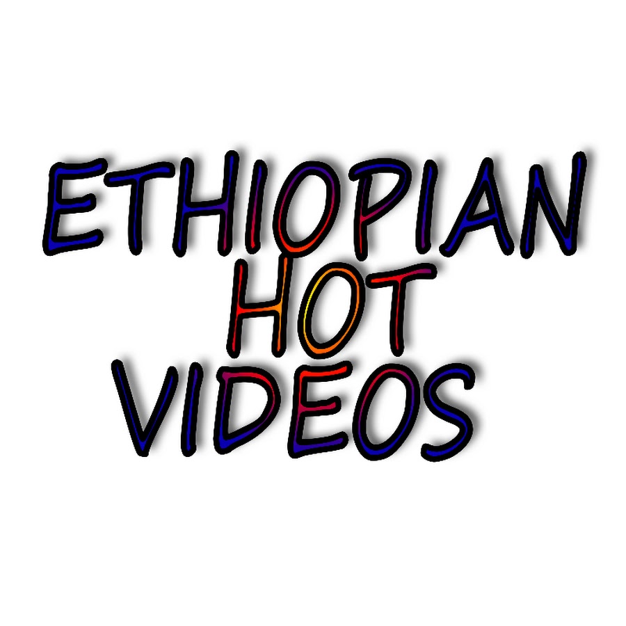 ETHIOPIAN HOT VIDEOS - YouTube