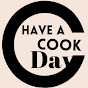 Have a cook day