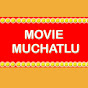 MOVIE MUCHATLU