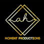 AH Moment Productions