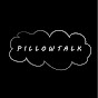 PILLOWTALK