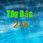 Tây Bắc 24h