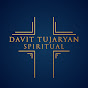 Davit Tujaryan Spiritual