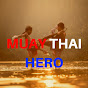 MUAY THAI HERO