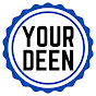 Your Deen