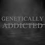 Genetically Addicted