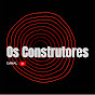 Os Construtores