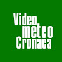 VideoMeteo Cronaca