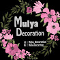 Mulya Decoration