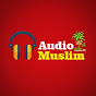 Audio Muslim