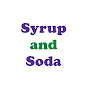 Syrup and Soda